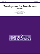 2 Hymns For Trombones Volume 1 by - Poor Andrew - for Trombone Quartet (Vol 1)