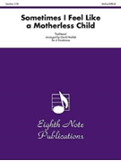 Sometimes I Feel Like a Motherless Child by Traditional - Marlatt David - for Trombone