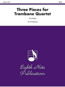 Three Pieces for Trombone Quartet [4 Trombones] by Sweete Don for Score and Parts
