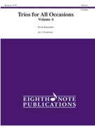 Trios for All Occasions Volume 4 [3 Trombones] by Kaisershot Kevin for Score and Parts