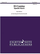 El Camino -- Spanish March by Meeboer Ryan for Full Score ([Interchangeable Woodwind Ensemble])