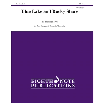 Blue Lake and Rocky Shore [Interchangeable Woodwind Ensemble]