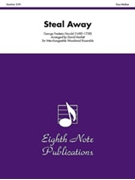 Steal Away by Handel George Frideric - Marlatt David - for Woodwind E