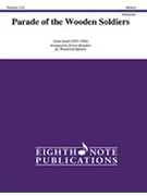 Parade of the Wooden Soldiers by Jessel Leon - Brandon Ernest - for Woodwind Quintet