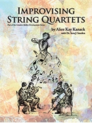 Improvising String Quartets by Kanack Alice Kay for Strings