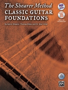 Shearer Method: Classical Guitar Foundations by Shearer Aaron - Hirsch and Kikta - for Guitar w/C