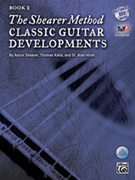 Shearer Method Book 2: Classic Guitar Developments by Shearer Aaron - Hirsch and Kikta - for Book and DVD