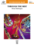 Through The Mist by Balmages Brian for Full Score