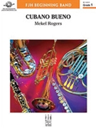 Cubano Bueno by Rogers Mekel for Full Score