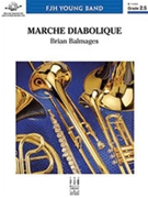 Marche Diabolique by Balmages Brian for Full Score