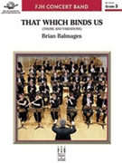 That Which Binds Us