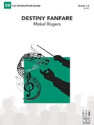 Destiny Fanfare by Rogers Mekel for Full Score