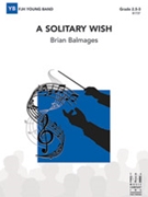 Solitary Wish A by Balmages Brian for Full Score