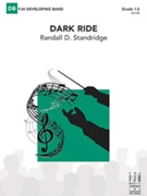 Dark Ride by Standridge Randall D for Full Score