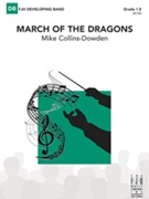 March of the Dragons by Collins-Dowden Mike for Full Score