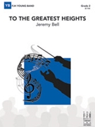 To the Greatest Heights