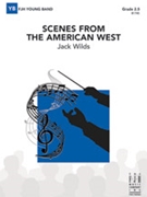 Scenes from the American West by Wilds Jack for Full Score