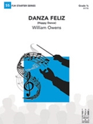 Danza Feliz (Happy Dance) by Owens William for Full Score