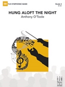hung aloft the night