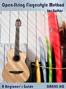 Open String Fingerstyle Method for Guitar by Ho Daniel for Guitar w/C