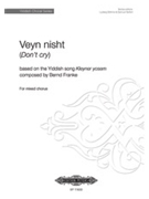 Veyn nisht (after Kleyner yosem)