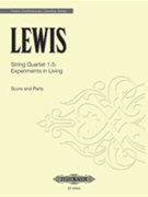String Quartet 1.5: Experiments in Living [2Vln.Vla.Vlc]