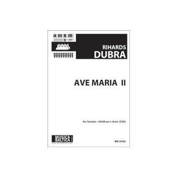 Ave Maria II (Upper Voice Choir) [Upper Voices (SSA)]