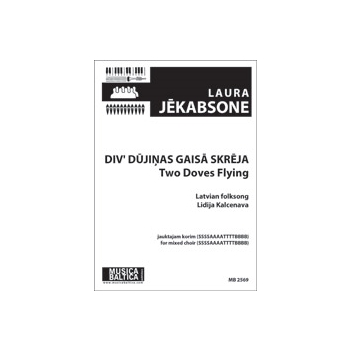 Div' dujinas gaisa skreja (Two Doves Flying) (Mixed Choir) [SSSSAAAATTTTBBBB]