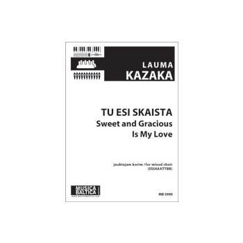 Tu esi skaista (Sweet and Gracious is My Love) (Mixed Choir) [SSSAAATTBB]
