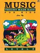 Music Theory Made Easy Level 2 by Ng Lina for Workbook