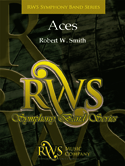 Aces by Smith Robert W for Concert Band