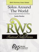 Solos Around the World by Harden Justin for Flute Solo