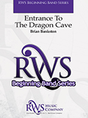 Entrance to the Dragon Cave by Bankston Brian for Concert Band