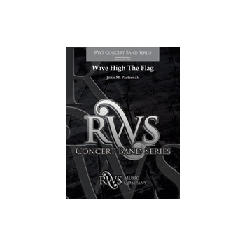 Wave High the Flag [Concert Band]