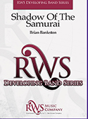 Shadow of the Samurai by Bankston Brian for Concert Band