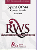 Spirit of 44 by Cotter Bob for Concert March