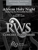 African Holy Night by Smith Robert W for Concert Band