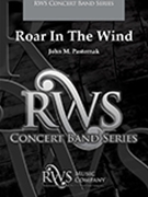 Roar in the Wind by Pasternak John for Concert Band