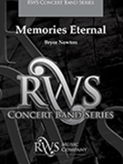 Memories Eternal by Newton Bryce for Concert Band