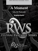 A Moment by Pasternak John for Saxophone Quartet
