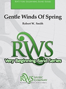 Gentle Winds of Spring by Smith Robert W for Concert Band