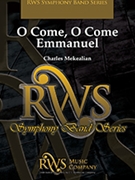 O Come O Come Emmanuel by - Mekealian Charles - for Concert Band