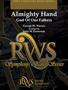 Almighty Hand - God of our Fathers by Warren George W - Pasternak John - for Concert Band
