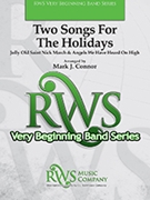 Two Songs for the Holidays by - Mark Connor - for Concert Band