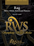 Rag - Mvt. 1 from American Dances by Smith Robert W for Concert Band