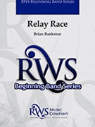 Relay Race by Bankston Brian for Concert Band