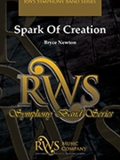 Spark of Creation by Newton Bryce for Concert Band