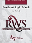Freedom’s Light March by Bubbett Jon for Concert March