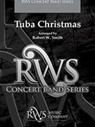 Tuba Christmas by - Smith Robert W - for Concert Band