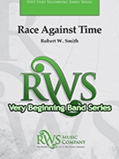 Race Against Time by Smith Robert W for Concert Band